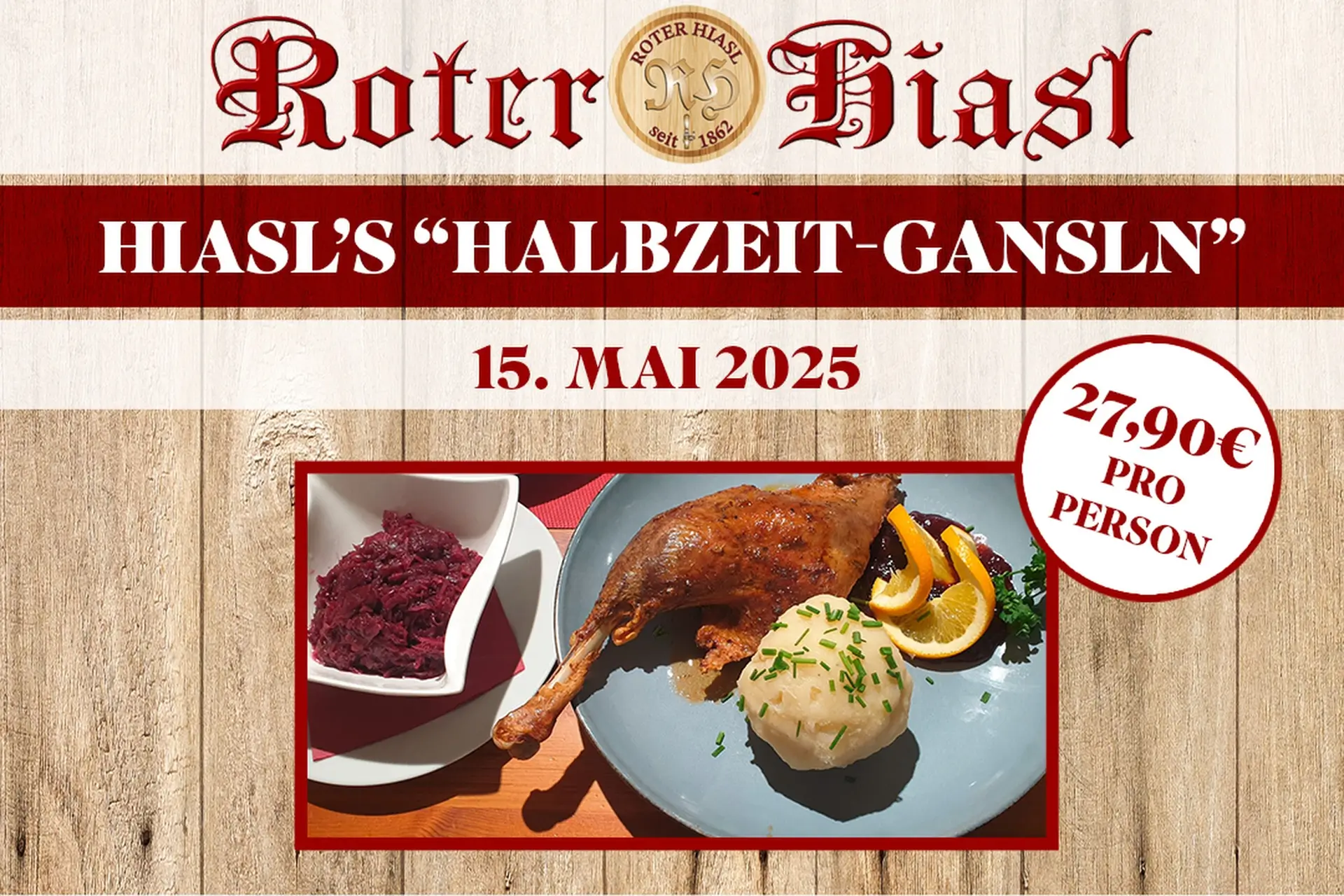Halbzeit Gansl Roter Hiasl 2025